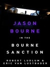 The Bourne Sanction (eBook): Bourne Series, Book 6